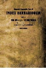INDEX HERBAARIORUM PART I FIFTH EDITION   1964  PDF电子版封面    J. LANJOUW AND F.A. STAFLEU 