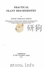PRACTICAL PLANT BIOCHEMISTRY   1923  PDF电子版封面    MURIEL WHELDALE ONSLOW 