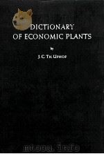 DICTIONARY OF ECONOMIC PLANTS   1959  PDF电子版封面    J.C. TH. UPHOF 