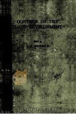 CONTROL OF THE PLANT ENVIRONMENT   1957  PDF电子版封面    J.P. HUDSON 
