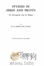 STUDIES IN SEEDS AND FRUITS AN INVESTIGATION WITH THE BALANCE（1912 PDF版）