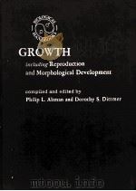 GROWTH INCLUDING REPRODUCTION AND MORPHOLOGICAL DEVELOPMENT（1962 PDF版）