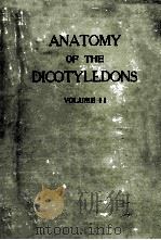 ANATOMY OF THE DICOTYLEDONS VOLUME II   1957  PDF电子版封面    C.R. METCALFE AND L. CHALK 