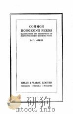 COMMON HONGKONG FERNS     PDF电子版封面    L. GIBBS 