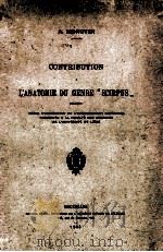 CONTRIBUTION A L‘ANATOMIE DU GENRE“SCIRPUS”   1933  PDF电子版封面    A. MONOYER 