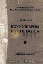 ICONOGRAPHIA MYCOLOGICA II     PDF电子版封面    J. BRESADOLA 