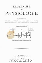 ERGEBNISSE DER PHYSIOLOGIE DREIZEHNTER JAHRGANG   1913  PDF电子版封面    L. ASHER AND K. SPIRO 