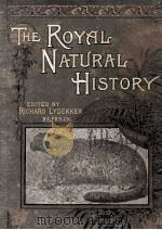 THE ROYAL NATURAL HISTORY VOLUME II   1894  PDF电子版封面     