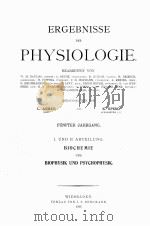 ERGEBNISSE DER PHYSIOLOGIE FUNFTER JAHRGANG I UND II ABTEILUNG   1906  PDF电子版封面    L. ASHER AND K. SPIRO 