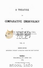 A TREATISE ON COMPARATIVE EMBRYOLOGY VOLUME II SECOND EDITION（1885 PDF版）
