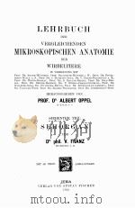 LEHRBUCH DER VERGLEICHENDEN MIKROSKOPISCHEN ANATOMIE SIEBENTER TEIL   1913  PDF电子版封面    ALBERT OPPEL 