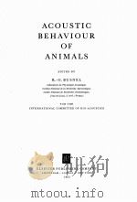 ACOUSTIC BEHAVIOUR OF ANIMALS   1963  PDF电子版封面    R.G. BUSNEL 