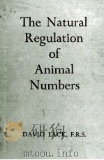 THE NATURAL REGULATION OF ANIMAL NUMBERS   1954  PDF电子版封面    DAVID LACK 