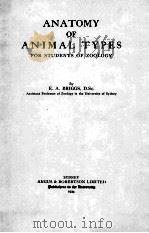 ANATOMY OF ANIMAL TYPES FOR STUDENTS OF ZOOLOGY   1934  PDF电子版封面    E.A. BRIGGS 