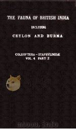 THE FAUNA OF BRITISH INDIA INCLUDING CEYLON AND BURMA COLEOPTERA STAPHYLINIDAE VOLUME IV PART II   1939  PDF电子版封面     