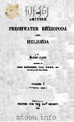 THE BRITISH FRESHWATER RHIZOPODA AND HELIOZOA VOLUME I   1905  PDF电子版封面     