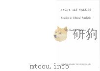 FACTS AND VALUES STUDIES IN ETHICAL ANALYSIS（1963 PDF版）