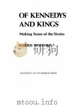 OF KENNEDYS AND KINGS MAKING SENSE OF THE SIXTIES   1980  PDF电子版封面  0822938324  HARRIS WOFFORD 