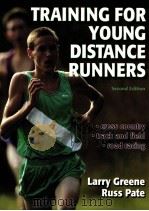 TRAINING for YOUNG DISTANCE RUNNERS     PDF电子版封面    Larry Greene Russ Pate 