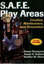 S.A.F.E Play Areas Creation，Maintenance，and Renocvation     PDF电子版封面  9780736060035  Donna Thompson  Susan D.Hudson 