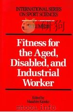 Fitness for the Aged，Disabled，and Industrial Worker     PDF电子版封面     
