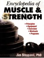 Encyclopedia of Muscle & Strength     PDF电子版封面    Jim Stoppani，PhD 