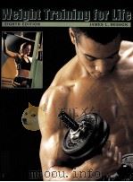 Weight Training for life  Eighth Edition     PDF电子版封面  0495012750  James L.Hesson 
