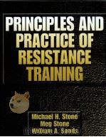 Principles and Practice of Resistance Training     PDF电子版封面  9780880117067  Michael H.Stone，PhD  Meg Stone 