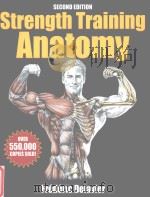 Strength Training Anatomy  SECOND EDITION     PDF电子版封面  9780736063685   