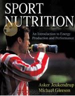 Sport Nutrition  An Introduction to Energy Production and Performance（ PDF版）