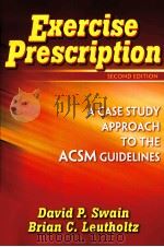 Exercise Prescription A Case Study Approach to ACSM Guidelines     PDF电子版封面  9780736066808  David P.Swain  Brian C.Leuthol 