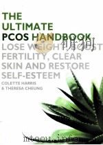 THE ULTIMATE PCOS HANDBOOK COLETTE HARRIS & THERESA CHEUNG     PDF电子版封面  0007213255   