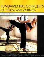 Fundamental Concepts of Fitness and Wellness Second Edition     PDF电子版封面  0073138800   