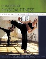 Concepts of Physical Fitness ACTIVE LIFESTYLES FOR WELLNESS     PDF电子版封面  9780073138794  Charles B.Corbin  Gregory J.We 