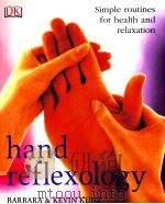 hand reflexology simple routines for health and relaxation     PDF电子版封面  1405315652   