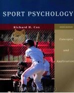 Sport Psychology:Concepts and Applications     PDF电子版封面  9780072972955  Richard H.Cox 