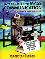 Introduction to mass Communication:Media Literacy and Culture  Fourth Edition     PDF电子版封面  0072981237  Stanley J.Baran 