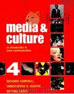 Media & Culture:an introduction to mass communication Fourth Edition     PDF电子版封面  031240462X  Richard Campbell  Christopher 