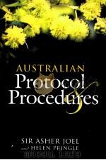 Australian Protocol Procedures  Third edition     PDF电子版封面  9780868409467  Sir Asher Joel and Helen Pring 