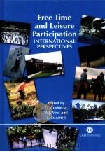 Free Time and Leisure Participationp:International Perspertives     PDF电子版封面  0851996205  Grant Cusbman  A.J.Veal and Ji 