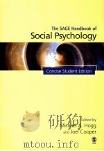 The SAGE HandbookOF Social Psychology Concise Student Edition     PDF电子版封面  9781412945356  Michael A.Hogg and Joel Cooper 