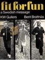 fit for fun:a Swedish message     PDF电子版封面  0442229720   
