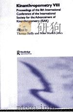 Kinanthropometry VIII     PDF电子版封面  0415289696  Thomas Reilly and Mike Marfell 