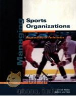 Managing Sports Organizations：Responsibility for Performance（ PDF版）