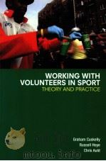 Working with Volunteers in Sport  Theory and practice     PDF电子版封面  0415384532   