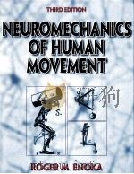 Neuromechanics of HUMAN MOVEMENT THIRD EDITION     PDF电子版封面  9780736002516  Roger M.Enoka 