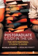 POSTGRADUATE STUDY IN THE UK THE INTERNATIONAL STUDENT'S GUIDE     PDF电子版封面  1412907195   