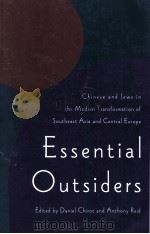 Essential outsiders:Chinese and Jews in the modern transformation of Southeast Asia and Central Euro   1997  PDF电子版封面    Daniel Chirot and Anthony Reid 