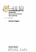 UNDERSTANDING CRIME PREVENTION SOCIAL CONTROL RISK AND LATE MODERNITY（1998 PDF版）