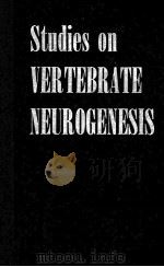 STUDIES ON VERTEBRATE NEUROGENESIS（1960 PDF版）